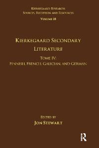 Bokomslag för "Volume 18, Tome IV: Kierkegaard Secondary Literature"