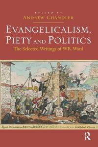 Bokomslag för "Evangelicalism, Piety and Politics"