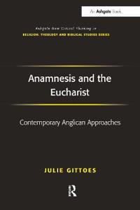 Bokomslag for "Anamnesis and the Eucharist"