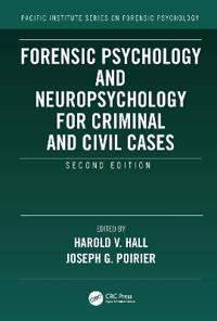 Forensic Psychology and Neuropsychology for Criminal and Civil Cases
