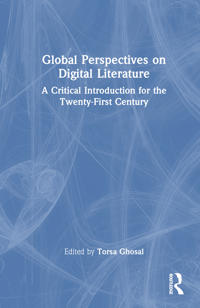 Global Perspectives on Digital Literature
