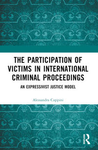 Bokomslag för "The Participation of Victims in International Criminal Proceedings"