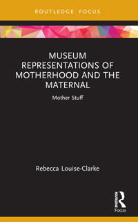 Bokomslag för "Museum Representations of Motherhood and the Maternal"