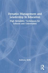 Dynamic Management and Leadership in Education