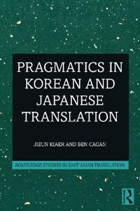 Bokomslag för "Pragmatics in Korean and Japanese Translation"