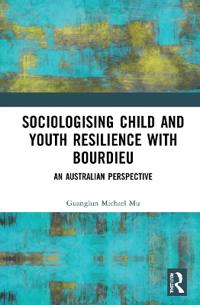 Kirjan kansi "Sociologising Child and Youth Resilience with Bourdieu"
