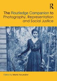 Bokomslag för "The Routledge Companion to Photography, Representation and Social Justice"