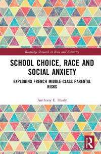Bokomslag för "School Choice, Race and Social Anxiety"
