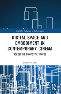 Bokomslag för "Digital Space and Embodiment in Contemporary Cinema"