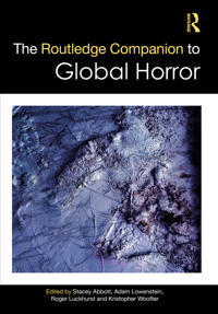 The Routledge Companion to Global Horror