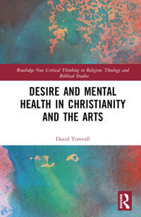 Kirjan kansi "Desire and Mental Health in Christianity and the Arts"