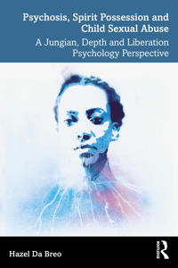 Bokomslag för "Psychosis, Spirit Possession, and Child Sexual Abuse"