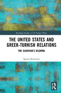 Bokomslag för "The United States and Greek-Turkish Relations"