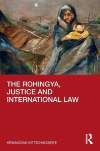 Bokomslag för "The Rohingya, Justice and International Law"