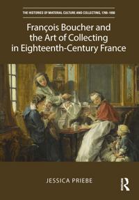 Bokomslag för "François Boucher and the Art of Collecting in Eighteenth-Century France"