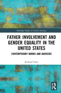 Father Involvement and Gender Equality in the United States