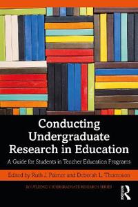 Conducting Undergraduate Research in Education