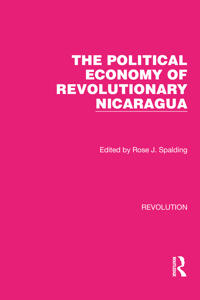 Bokomslag för "The Political Economy of Revolutionary Nicaragua"