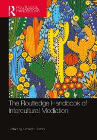 Bokomslag för "The Routledge Handbook of Intercultural Mediation"