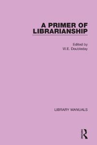 Bokomslag for "A Primer of Librarianship"