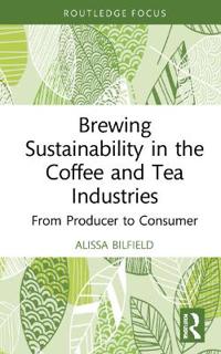 Bokomslag for "Brewing Sustainability in the Coffee and Tea Industries"