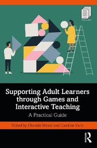 Bokomslag for "Supporting Adult Learners through Games and Interactive Teaching"