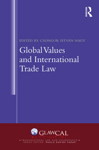 Bokomslag för "Global Values and International Trade Law"
