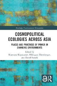 Bokomslag för "Cosmopolitical Ecologies Across Asia"