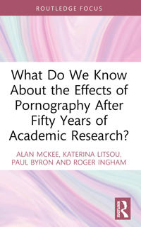 Bokomslag för "What Do We Know About the Effects of Pornography After Fifty Years of Academic Research?"