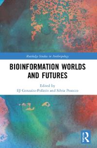 Bokomslag för "Bioinformation Worlds and Futures"