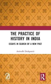 The Practice of History in India