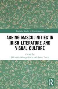 Bokomslag för "Ageing Masculinities in Irish Literature and Visual Culture"