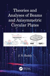 Bokomslag för "Theories and Analyses of Beams and Axisymmetric Circular Plates"