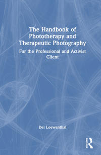 Bokomslag för "The Handbook of Phototherapy and Therapeutic Photography"