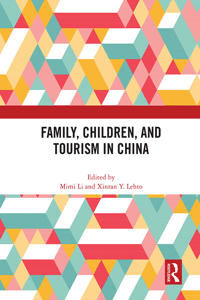 Bokomslag för "Family, Children, and Tourism in China"