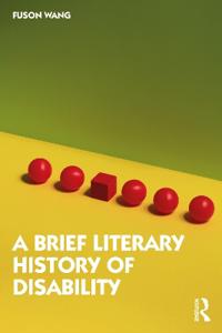 Bokomslag för "A Brief Literary History of Disability"