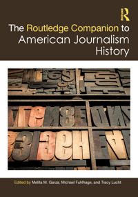 Bokomslag för "The Routledge Companion to American Journalism History"