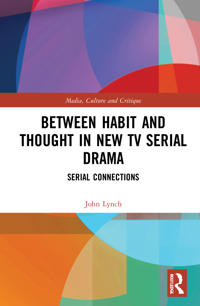 Bokomslag för "Between Habit and Thought in New TV Serial Drama"