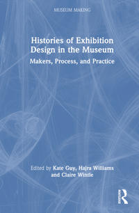 Bokomslag for "Histories of Exhibition Design in the Museum"