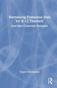 Harnessing Formative Data for K-12 Teachers