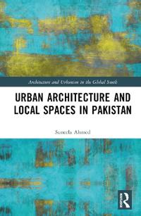Kirjan kansi "Urban Architecture and Local Spaces in Pakistan"