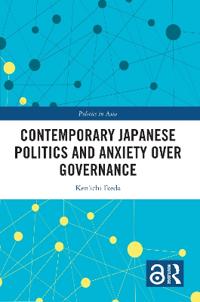 Bokomslag för "Contemporary Japanese Politics and Anxiety Over Governance"