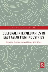 Bokomslag för "Cultural Intermediaries in East Asian Film Industries"