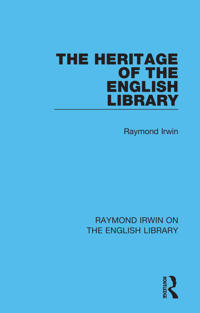 Bokomslag för "The Heritage of the English Library"