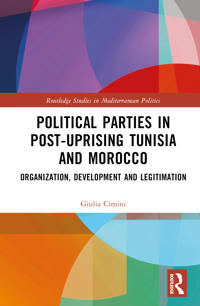 Bokomslag för "Political Parties in Post-Uprising Tunisia and Morocco"