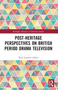 Kirjan kansi "Post-heritage Perspectives on British Period Drama Television"