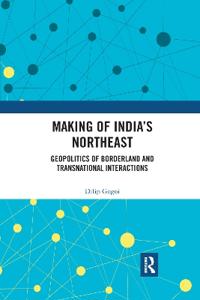 Making of India's Northeast
