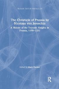 Bokomslag för "The Chronicle of Prussia by Nicolaus von Jeroschin"