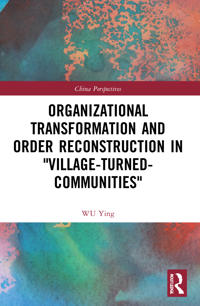 Bokomslag för "Organizational Transformation and Order Reconstruction in "Village-Turned-Communities""