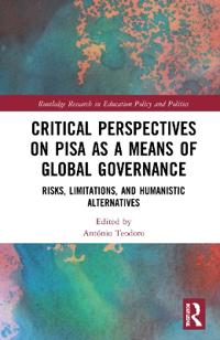 Critical Perspectives on PISA as a Means of Global Governance